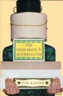 Bertrand.pt - The High Price Of Materialism