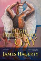 The High Priesthood Of Being Gay
