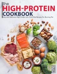 The High-Protein Cookbook