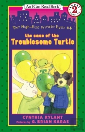 The High-Rise Private Eyes #4: The Case Of The Troublesome Turtle