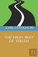 The High-Way Of Truth