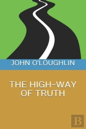 The High-Way Of Truth