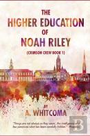 The Higher Education Of Noah Riley