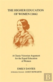 The Higher Education Of Women