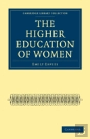 The Higher Education Of Women