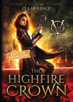 Bertrand.pt - The Highfire Crown, Édition Française, Tome 1 : Série Magie Du Sang