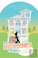 The Highjinks Family And Their Two-Footed And Four-Footed Friends
