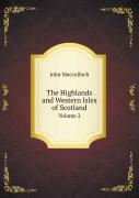 The Highlands And Western Isles Of Scotland Volume 2