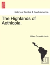 The Highlands Of Aethiopia.