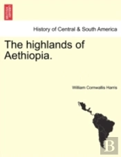The Highlands Of Aethiopia.