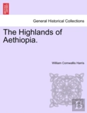 The Highlands Of Aethiopia.