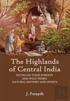 The Highlands Of Central India