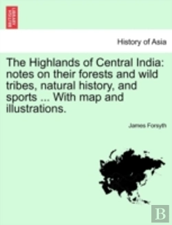 Bertrand.pt - The Highlands Of Central India: Notes On
