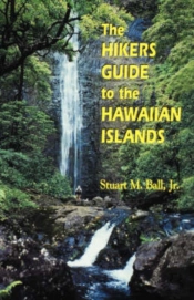 The Hiker'S Guide To The Hawaiian Islands