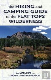 The Hiking And Camping Guide To Colorado'S Flat Tops Wilderness
