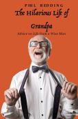 The Hilarious Life Of Grandpa