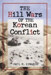 The Hill Wars Of The Korean Conflict