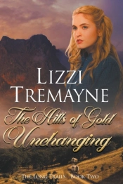 The Hills Of Gold Unchanging