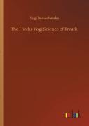 The Hindu-Yogi Science Of Breath