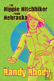 The Hippie Hitchhiker From Nebraska