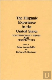 The Hispanic Experience In The United States