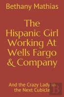 The Hispanic Girl Working At Wells Fargo & Company