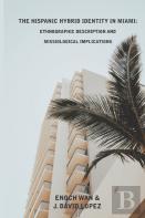The Hispanic Hybrid Identity In Miami