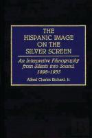 The Hispanic Image On The Silver Screen