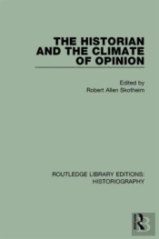 The Historian And The Climate Of Opinion