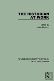 The Historian At Work