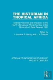 The Historian In Tropical Africa