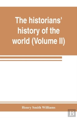 Bertrand.pt - The Historians' History Of The World; A Comprehensive Narrative Of The Rise And Development Of Nations As Recorded By Over Two Thousand Of The Great Writers Of All Ages (Volume Ii) Israel, India, Pers