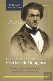 The Historian'S Narrative Of Frederick Douglass