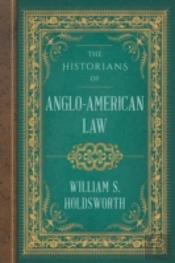 The Historians Of Anglo-American Law