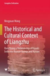 The Historical And Cultural Context Of Liangzhu