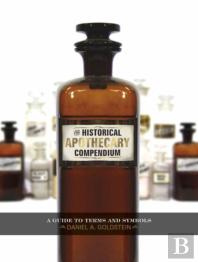 The Historical Apothecary Compendium