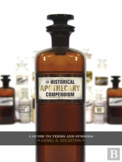 Bertrand.pt - The Historical Apothecary Compendium