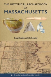 The Historical Archaeology Of Massachusetts