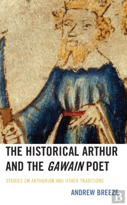 Bertrand.pt - The Historical Arthur And The Gawain Poet