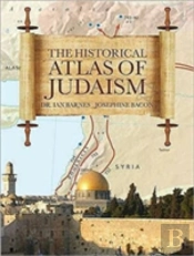 The Historical Atlas Of Judaism