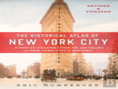 The Historical Atlas Of New York City