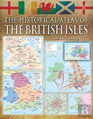 The Historical Atlas Of The British Isles