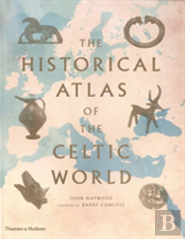 The Historical Atlas Of The Celtic World