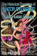The Historical Chronicles Of Elinor Sturgeon And The Last Human Colony