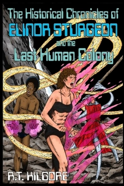 Bertrand.pt - The Historical Chronicles Of Elinor Sturgeon And The Last Human Colony