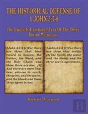 The Historical Defense Of 1 John 5