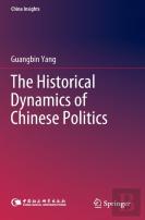The Historical Dynamics Of Chinese Politics