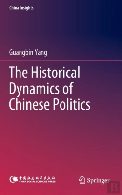 Bertrand.pt - The Historical Dynamics Of Chinese Politics