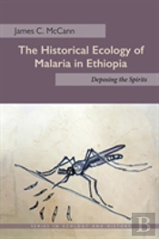 The Historical Ecology Of Malaria In Ethiopia
