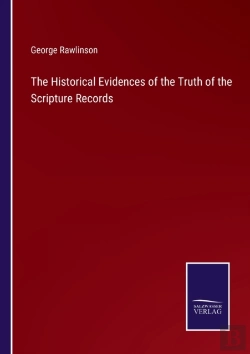 Bertrand.pt - The Historical Evidences Of The Truth Of The Scripture Records